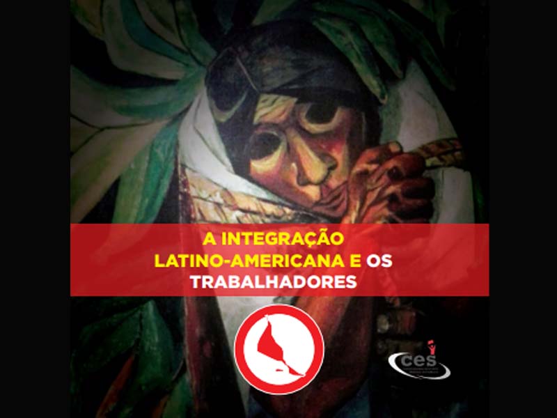 Integraçao Latina Americana e os trabalhadores